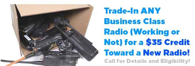 $35 Trade-In Business Class Radios